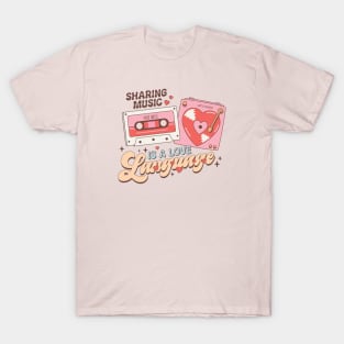 Sharing Music is a Love Language 90s Hits Lets Dance Valentines Day T-Shirt